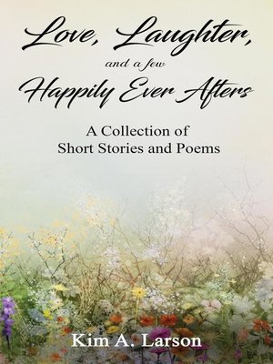 cover image of Love, Laughter, and a few Happily Ever Afters